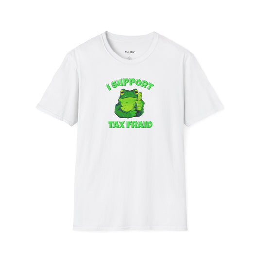TAX FRAUD - Unisex T-Shirt